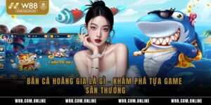 Bắn Cá Hoàng Gia Là Gì – Khám Phá Tựa Game Săn Thưởng