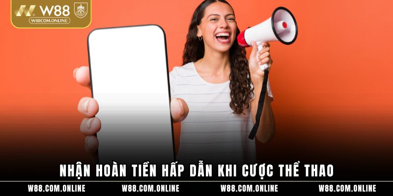Nhận hoàn tiền hấp dẫn khi cược thể thao