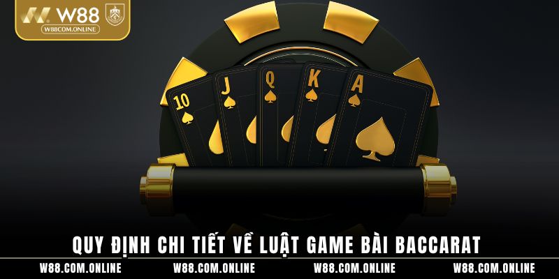Quy định chi tiết về luật game bài baccarat 
